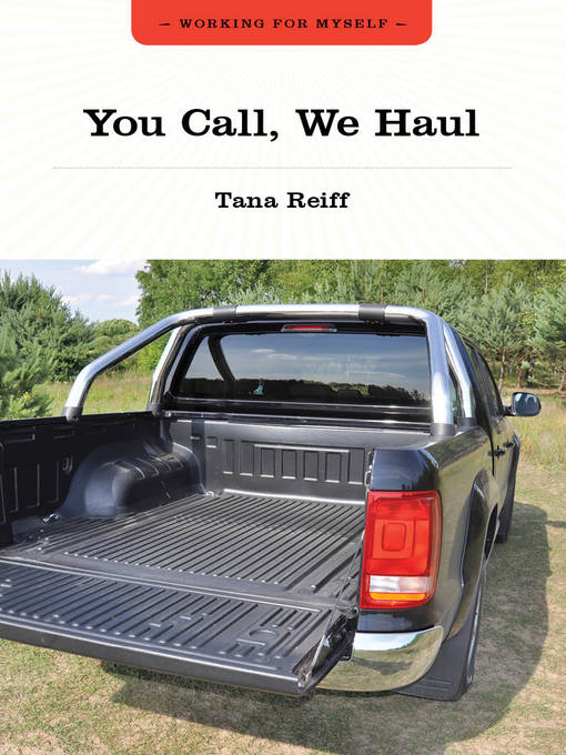 Title details for You Call, We Haul by Tana Reiff - Available